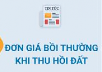 ĐƠN GIÁ BỒI THƯỜNG KHI THU HỒI ĐẤT 