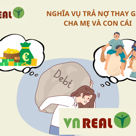 NGHĨA VỤ TRẢ NỢ THAY GIỮA CHA MẸ VÀ CON CÁI