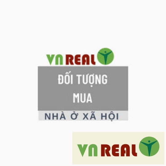ĐỐI TƯỢNG VÀ ĐIỀU KIỆN MUA NHÀ Ở XÃ HỘI